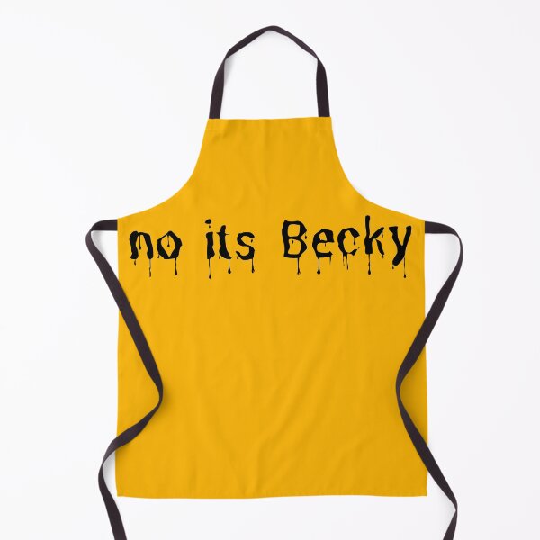 Item preview, No its Becky its Becky designed and sold by Scopestor.