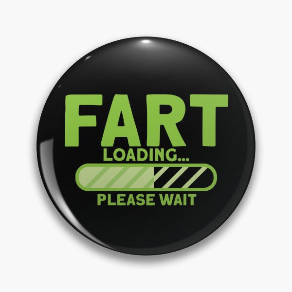 Artikelvorschau, Fart Loading Please Wait Funny Stinky Gas Fart Bomb Expert Gear entworfen und verkauft von DynamicDesign.