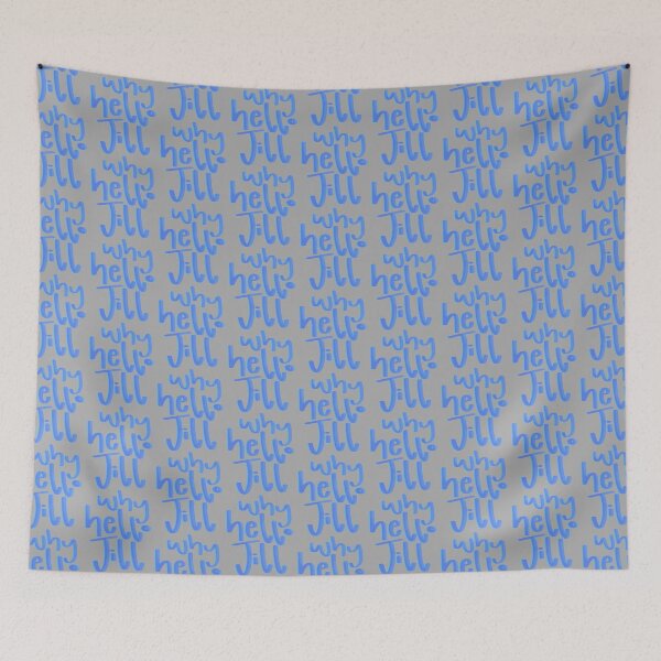 Item preview, Why hello Jill    designed and sold by DCGORGANIC.