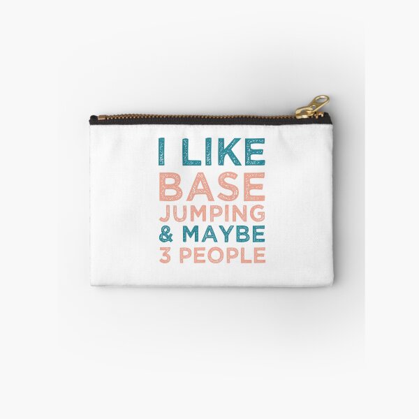 Item preview, I Like Base Jumping And Maybe 3 People Funny Base Jumping designed and sold by medbdj.