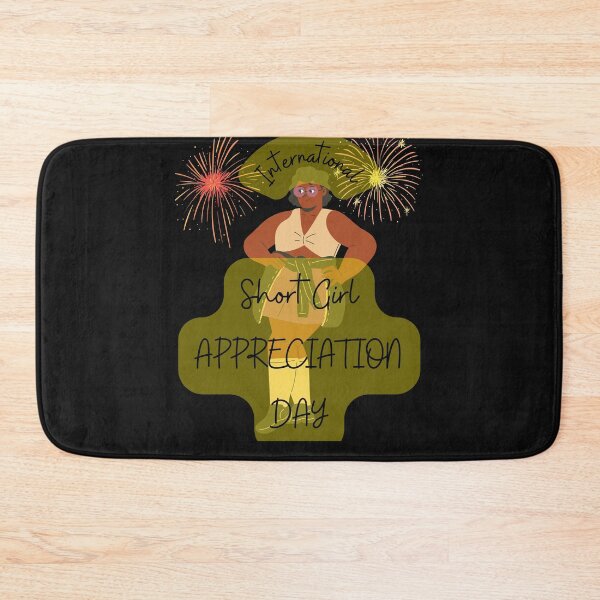 Item preview, International Short Girl Appreciation Day designed and sold by Highhocreations.