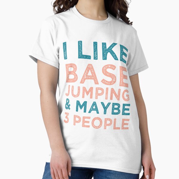 Aperçu de l'œuvre J'aime le Base Jumping et peut-être 3 personnes Funny Base Jumping créée et vendue par medbdj.