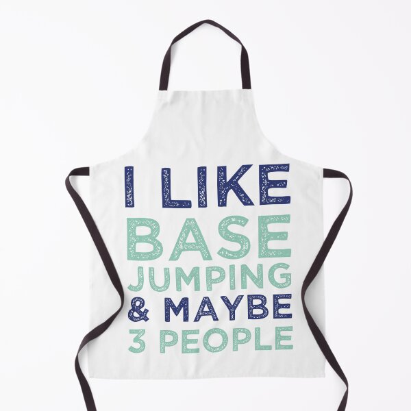 Item preview,  I Like Base Jumping And Maybe 3 People Funny Base Jumping designed and sold by medbdj.