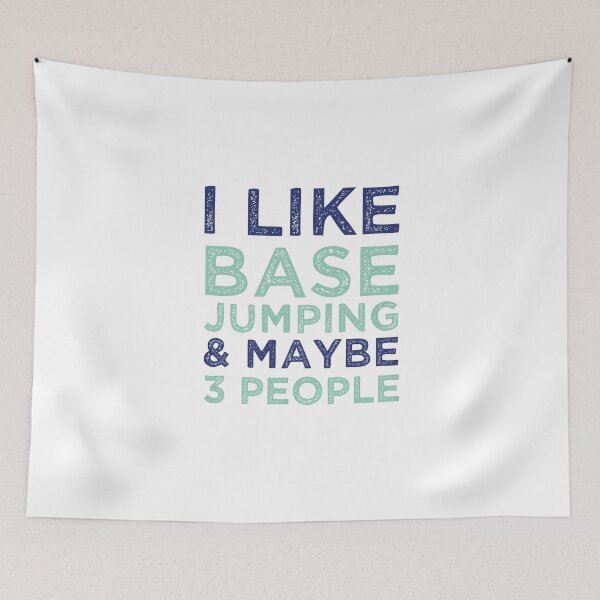 Item preview,  I Like Base Jumping And Maybe 3 People Funny Base Jumping designed and sold by medbdj.