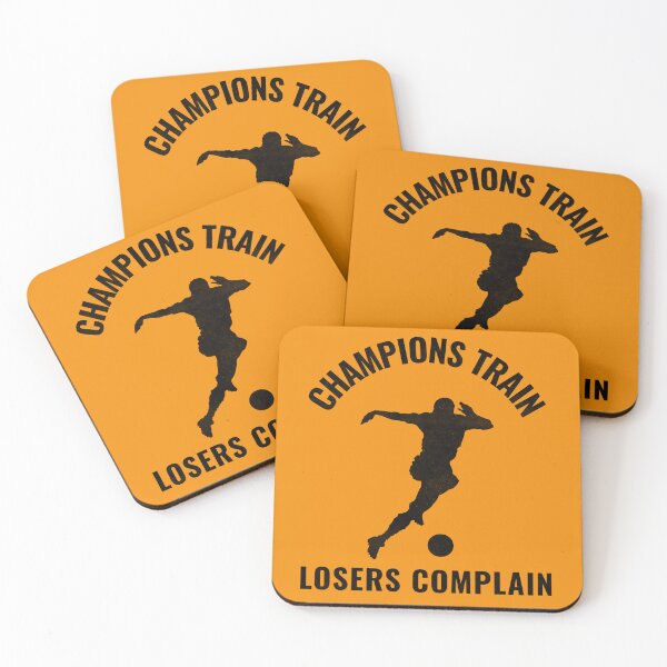 Item preview, Champions Train Losers complain-Soccer. designed and sold by DesignedBySnip.