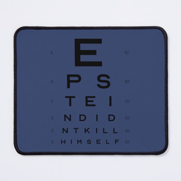 Item preview, EPSTEIN DIDNT KILL HIMSELF - EYE CHART     designed and sold by Venn21s.