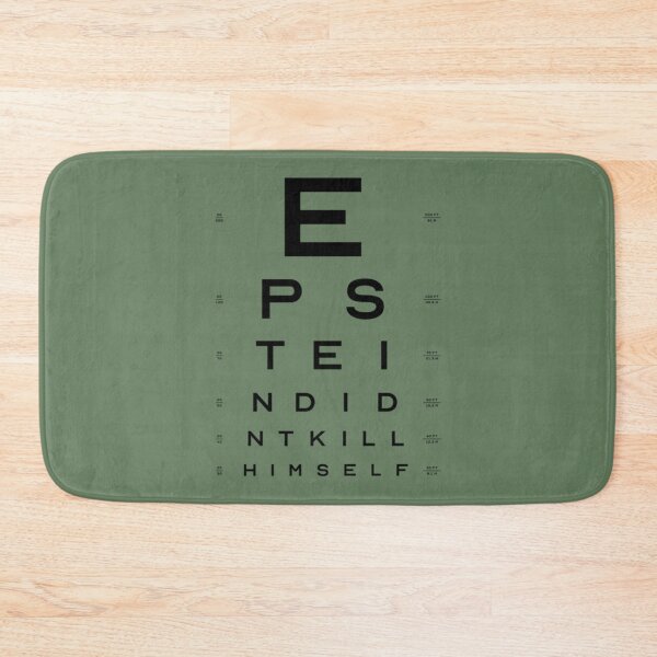 Item preview, EPSTEIN DIDNT KILL HIMSELF - EYE CHART     designed and sold by Venn21s.