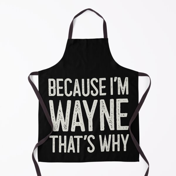 Item preview, Because I’m Wayne That’s Why Funny Personalized Name designed and sold by MariosNydras.