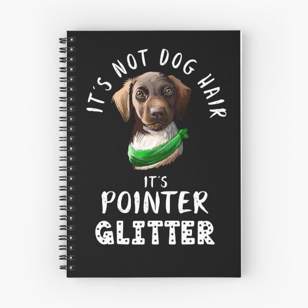 Item preview, It's not dog hair it's GERMAN SHORTHAIRED POINTER glitter funny dog quote designed and sold by theshirtinator.