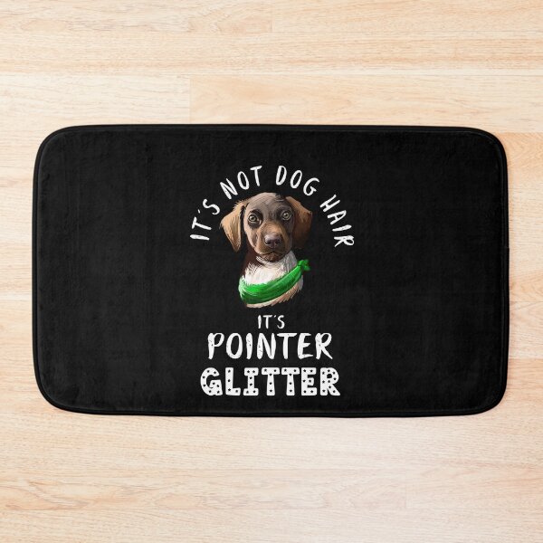 Item preview, It's not dog hair it's GERMAN SHORTHAIRED POINTER glitter funny dog quote designed and sold by theshirtinator.