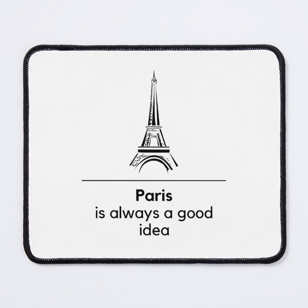 Item preview, Paris is always a good idea designed and sold by orbsight.