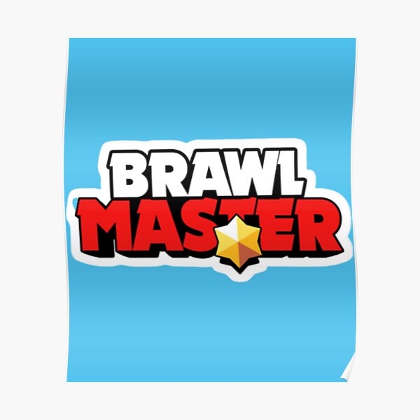 brawl master brawl stars poster by fromalyx redbubble