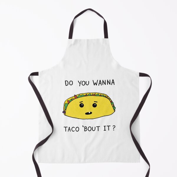 Item preview, Do you wanna taco ‘bout it? designed and sold by Rob Price.