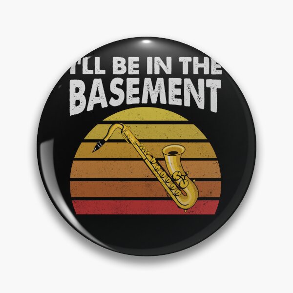 Item preview, I'll Be In The Basement Funny Saxophone Musician Lovers designed and sold by CeeCok7333.