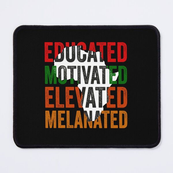 Item preview, Educated Motivated Elevated Melanated designed and sold by gachtousalah.