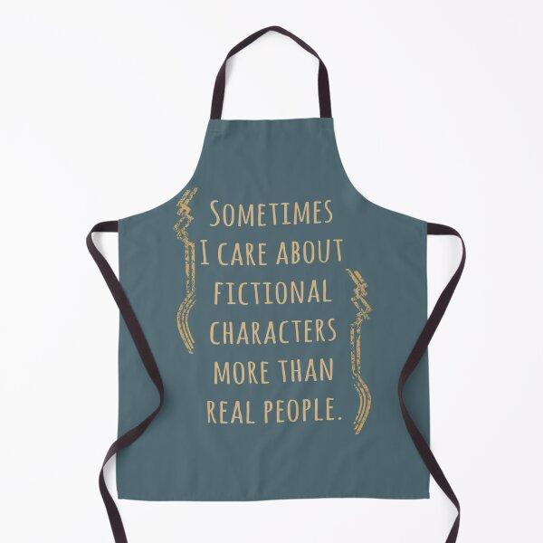 Item preview, sometimes I care about fictional characters more than real people Fitted  designed and sold by ScandinavianW.