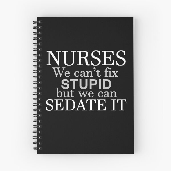 Item preview, NURSES WE CANT FIX STUPID BUT WE CAN SEDATE IT designed and sold by LawandaDa57.