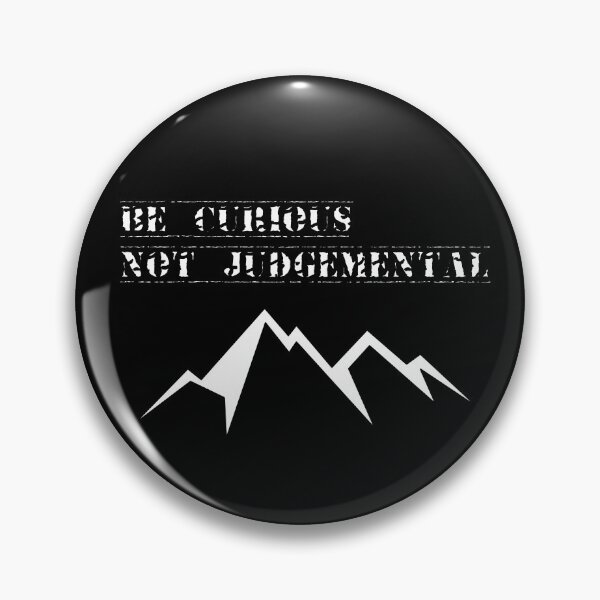 Item preview, Be Curious Not Judgmental designed and sold by Topdesigner-rb.