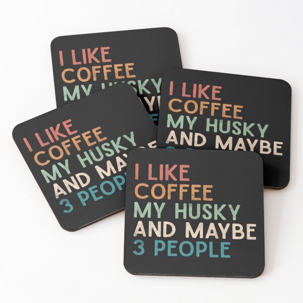 Item preview, Siberian Husky Dog I Like Coffee My Husky and Maybe 3 People Vintage Dogs Lover Funny Gifts  designed and sold by alenaz.