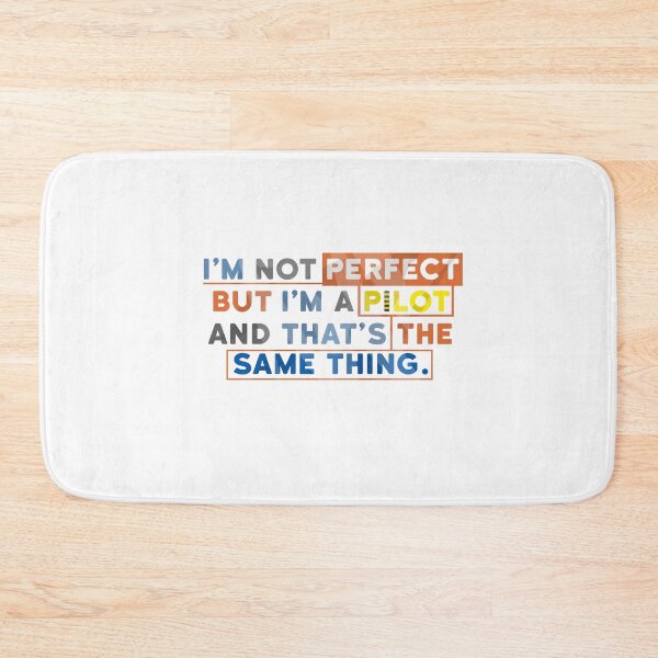 Item preview, I am not perfect but I am a Pilot Design designed and sold by sebastian3210.