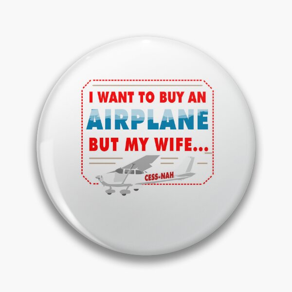 Item preview, Want to buy a Plane but wife Cessna  Design designed and sold by sebastian3210.