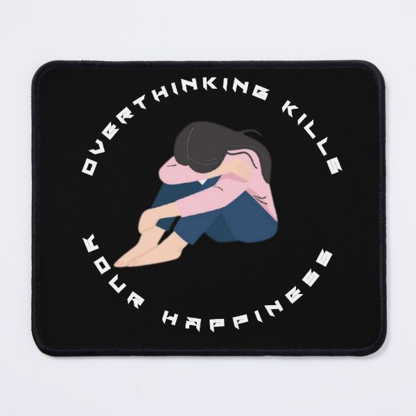 Item preview, Overthinking Kills Your Happiness designed and sold by diva-design.