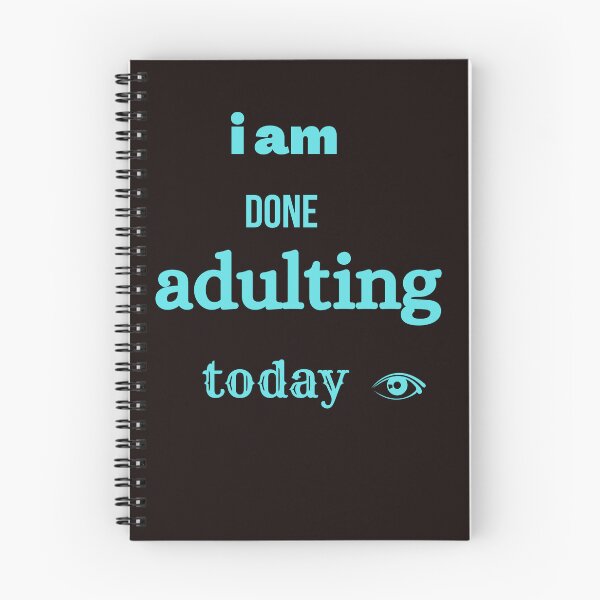 Item preview, i am done adulting today,funny, designed and sold by SENMARO100.