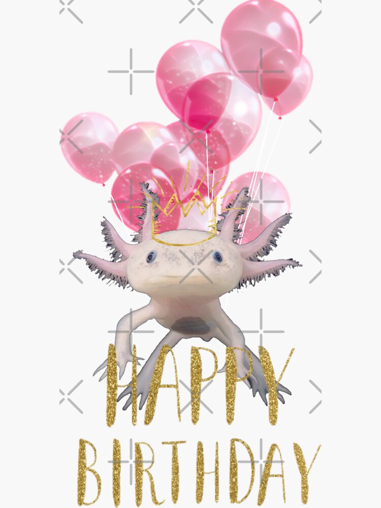 Axolotl birthday , cute pink axolotl Sticker for Sale by Heba44