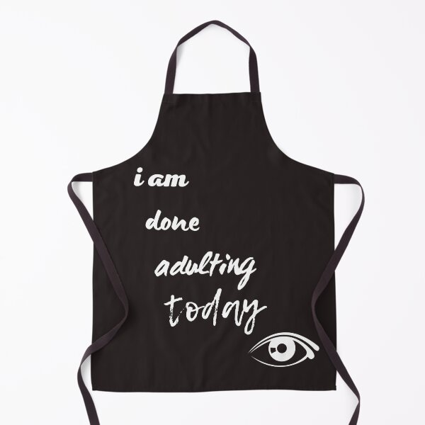 Item preview, Copy of i am done adulting today,funny,nice people  designed and sold by SENMARO100.