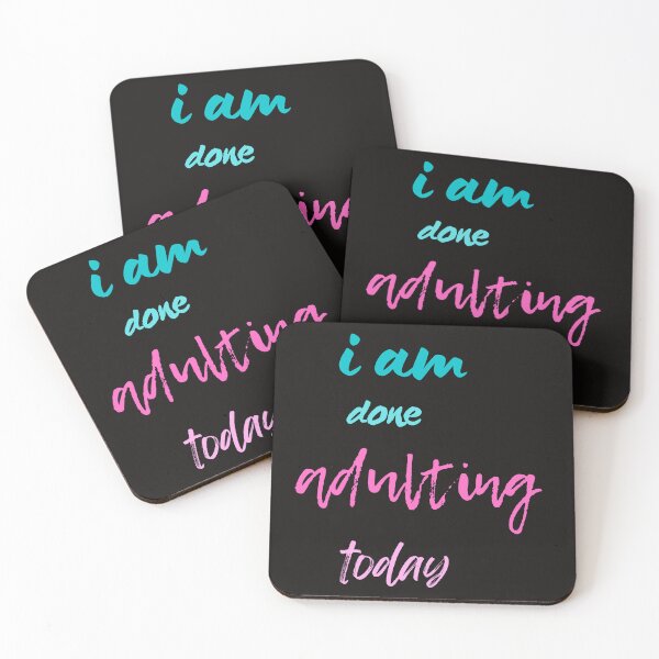 Item preview, Copy of i am done adulting today,funny,work,cute, designed and sold by SENMARO100.