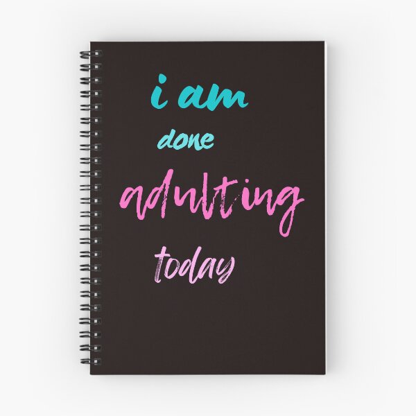 Item preview, Copy of i am done adulting today,funny,work,cute, designed and sold by SENMARO100.