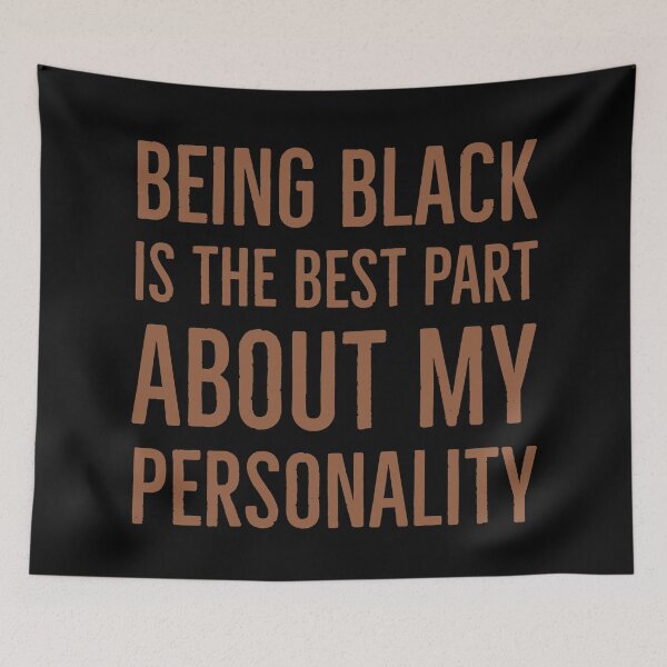 Item preview, Being black is the best part about my personality | black history month people afro American history quotes facts | designed and sold by Tarun Bisht.