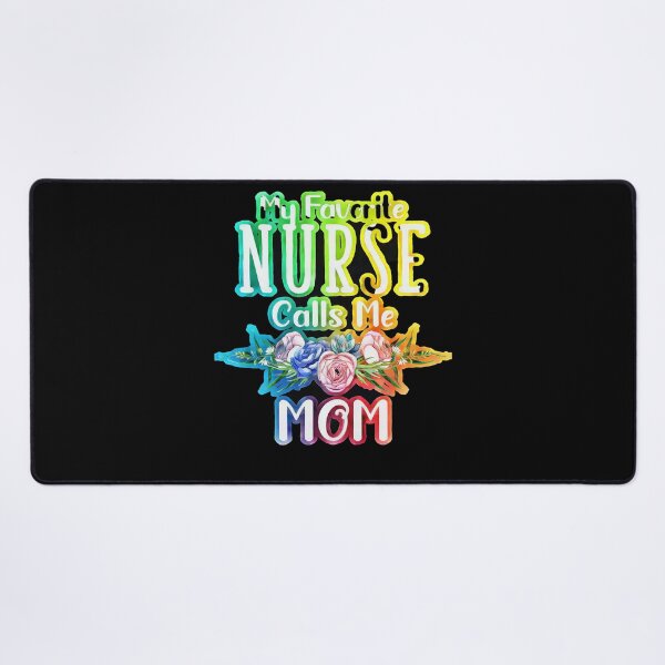 Item preview, My Favourite Nurse Calls Me Mom Special Edition designed and sold by OliDesigns.