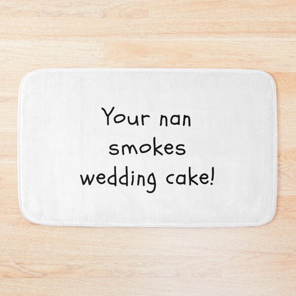 Item preview, Your nan smokes wedding cake! designed and sold by clivesandles.