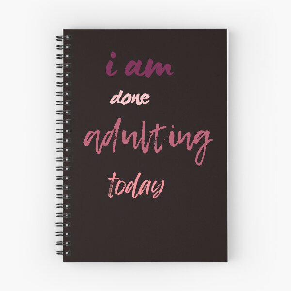 Item preview, Copy of Copy of i am done adulting today,funny,work,cute, designed and sold by SENMARO100.