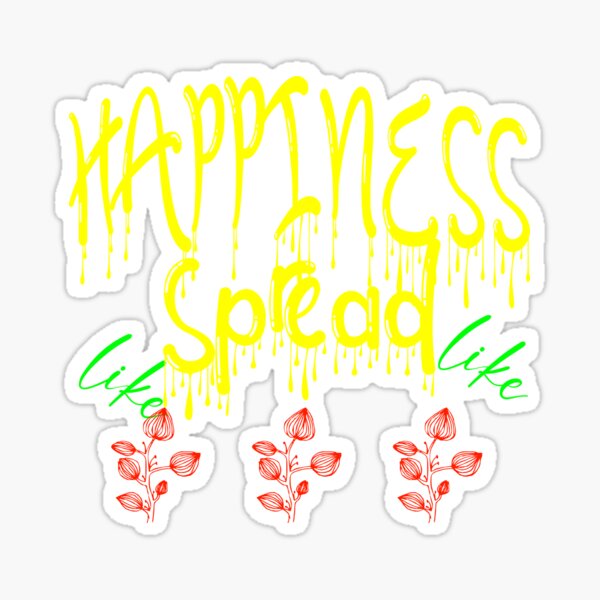 Spread Happiness Stickers For Sale Redbubble