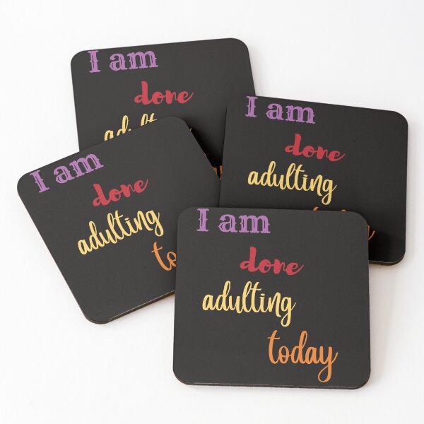 Item preview,   i am done adulting today,funny,work,cute,nice designed and sold by SENMARO100.
