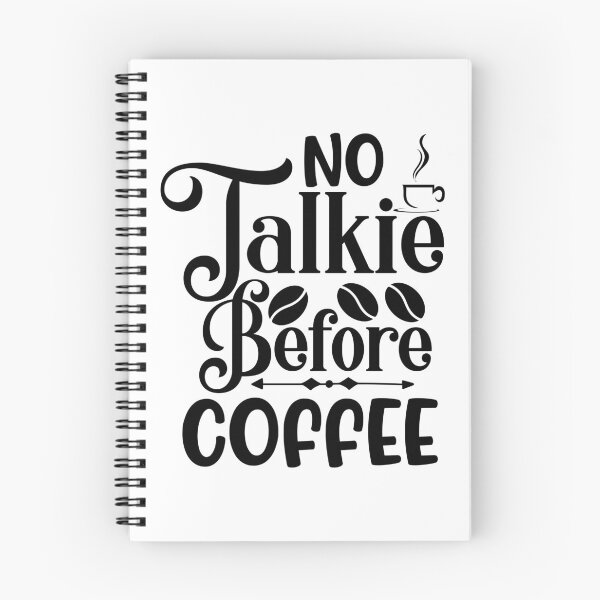 Item preview, NO Talkie Before COFFEE designed and sold by kapiks.