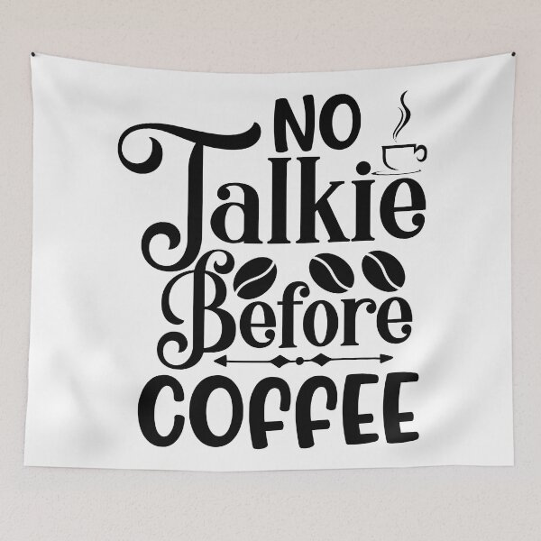 Item preview, NO Talkie Before COFFEE designed and sold by kapiks.