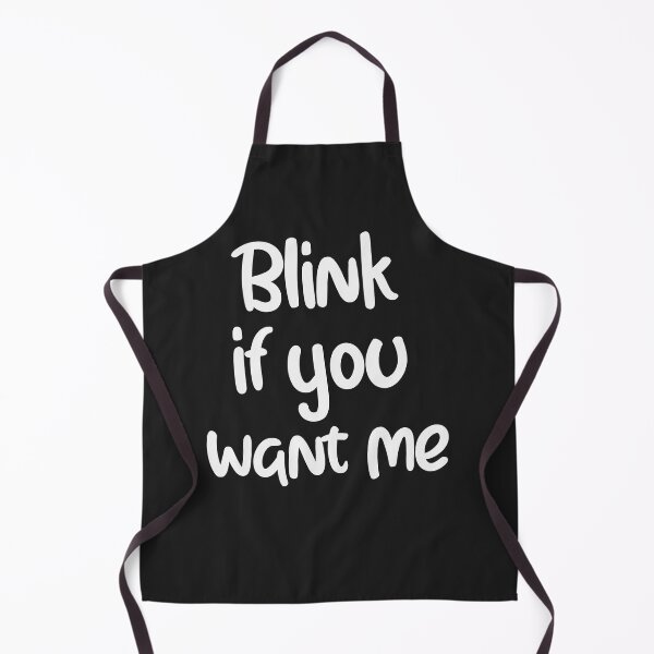 Item preview, Blink if you want me T-Shirt - Funny Adult Shirt - Sexy Shirt - Flirt Shirt - Adult Humor Shirt designed and sold by unique things.