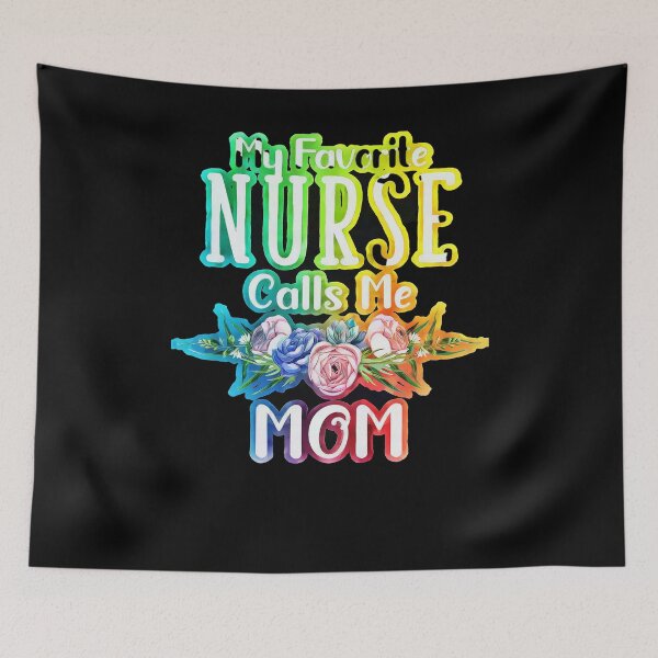 Item preview, My Favourite Nurse Calls Me Mom Special Edition designed and sold by OliDesigns.