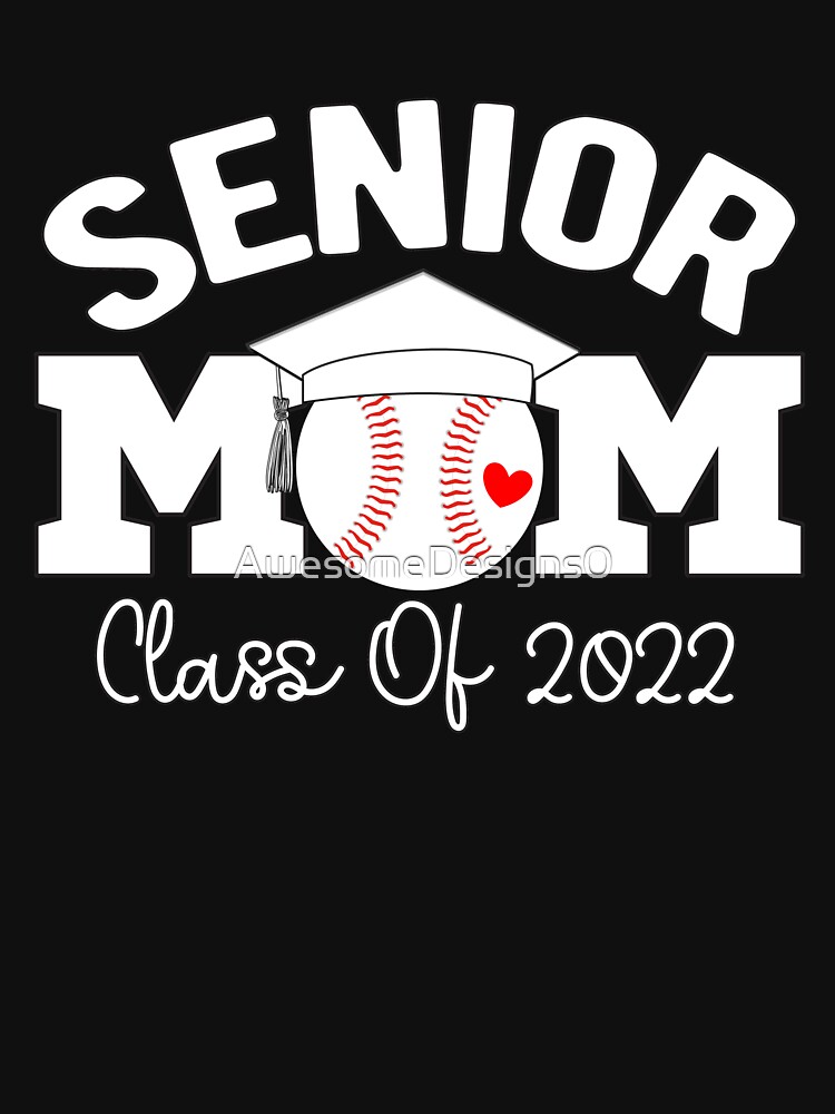 Baseball Senior Mom Class Of 2022 Baseball Mom Gra T-Shirt