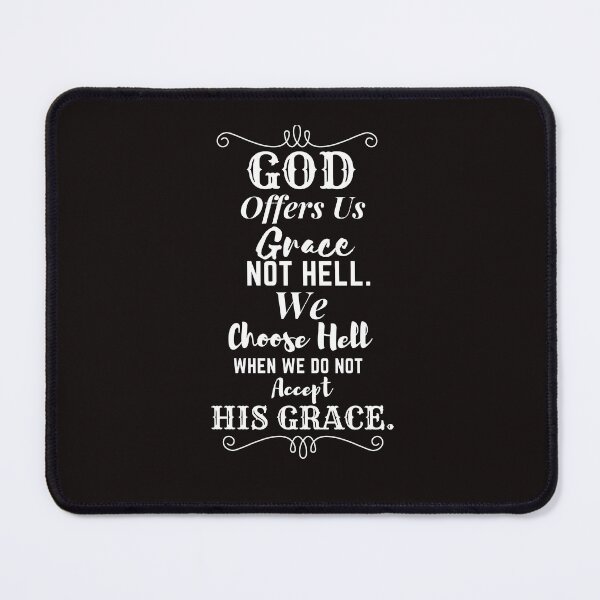 Item preview, Grace, Not Hell designed and sold by Peter Speciale.