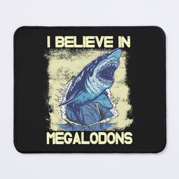 Item preview, I Believe In Megalodons - Megalodon Shark designed and sold by TINASTORESHOPE.