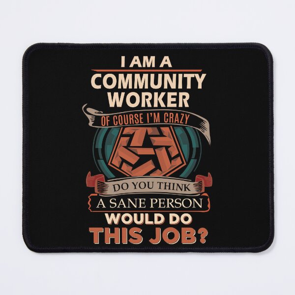 Item preview, Community Worker T Shirt - Sane Person Job Gift Item Tee designed and sold by vonnie38uo.