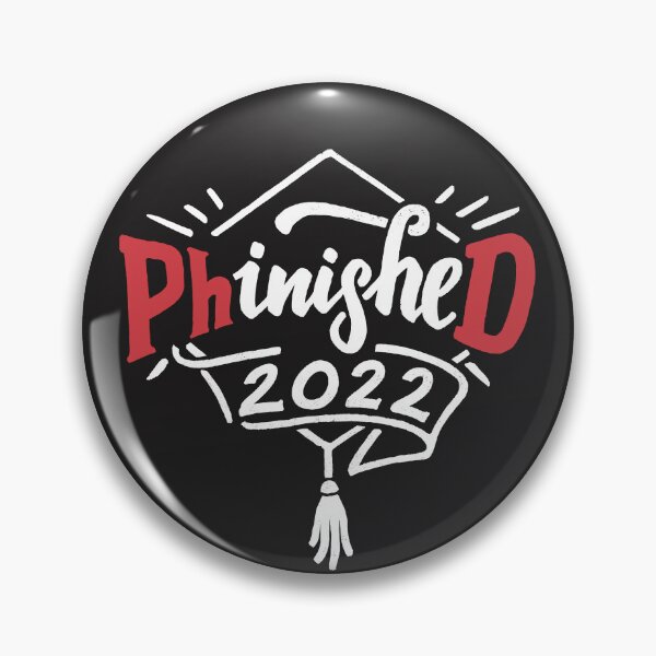 Item preview, PhinisheD 2022 PhD Graduation. Doctor of Philosophy Dissertation Grad Gifts designed and sold by PaulLesser.