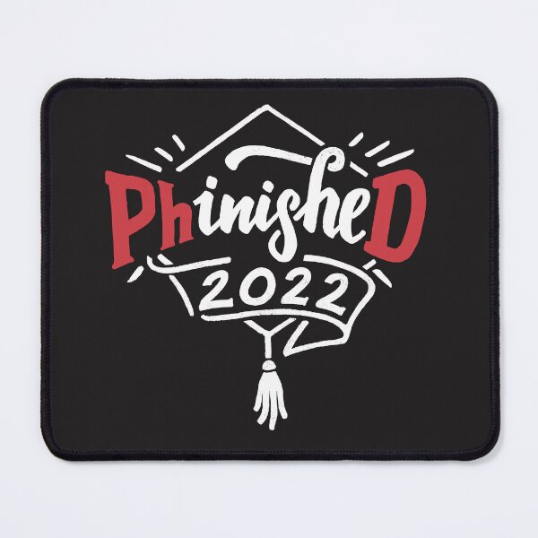Item preview, PhinisheD 2022 PhD Graduation. Doctor of Philosophy Dissertation Grad Gifts designed and sold by PaulLesser.