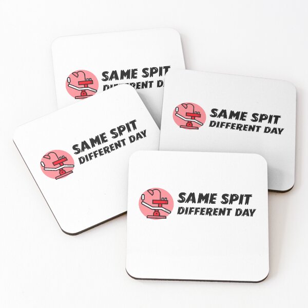 Item preview, Same Spit Different Day National Dentist's Day designed and sold by mrkedi123.