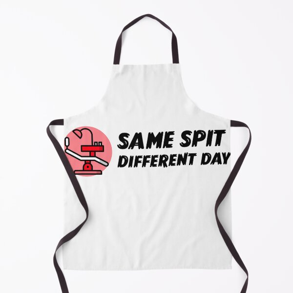 Item preview, Same Spit Different Day National Dentist's Day designed and sold by mrkedi123.