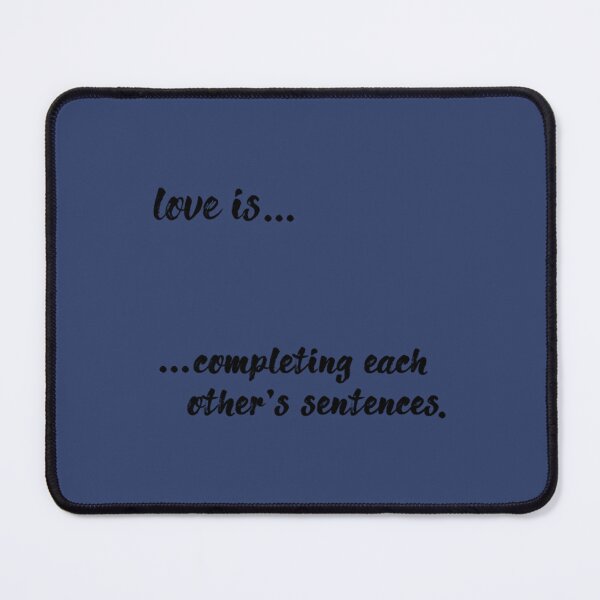 Item preview, love is... completing each other_s sentences designed and sold by Venn21s.